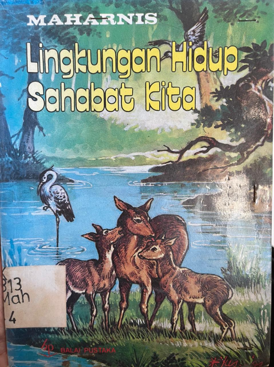 Lingkungan hidup sahabat kita