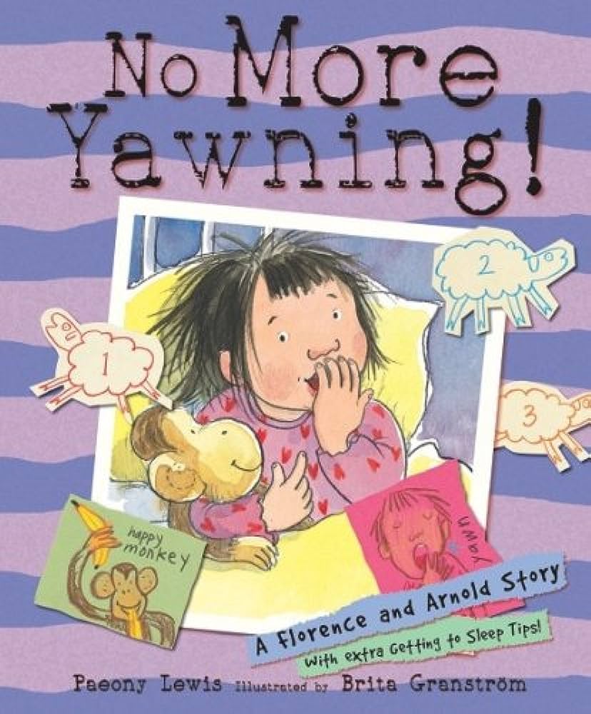No more Yawning! : its bedtime for florence and arnold