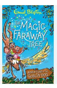 The Magic Faraway Tree: Adventure of the Goblin Dog