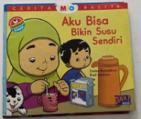 Mio Cerita balita: aku bisa bikin susu sendiri