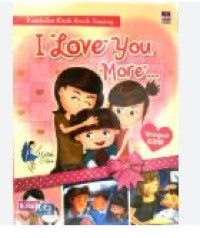 Kumpulan kisah kasih sayang: I love you more...