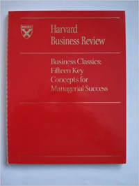 Image of Harvard Business review Business classics: fifteen key concepts for managerial success