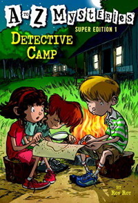 A to Z mysteries: detective camp