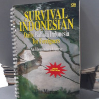 Survival Indonesian: daily bahasa Indonesia for foreigners an elementary course