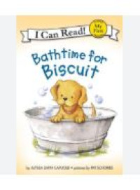 Bathtime for Biscuit (I can read!)