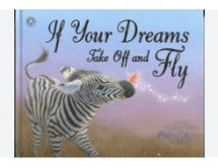 If your dream take off and fly