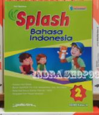 Splash Bahasa Indonesia SD.MI Kelas 2: Buku Pendamping kurikulum merdeka