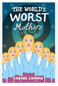 Image of The world's worst mother