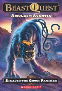 Beast quest amulet of avantia: stealth the ghost panther
