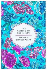 The Taming of The Shrew