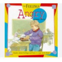 Feelings: Angry (stories about feelings and how to cope with them)
