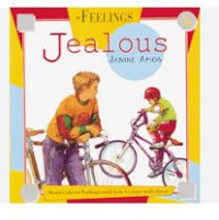 Feelings: Jealous (stories about feelings and how to cope with them)
