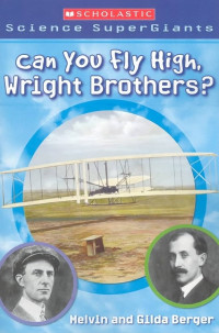Can you fly high, wright brothers?