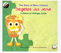 Image of The story of many colours: Segelas jus jeruk ( a glass of orange juice)