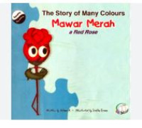 Image of The story of many colours: mawar merah (a red rose)