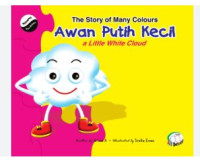 Image of The story of many colours: awan putih kecil (a little white cloud)