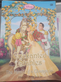 Image of Disney: Enchanted stables the heart of a champion ( hati seorang jawara)