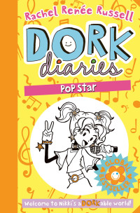Dork Diaries : Pop Star