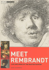 Image of Meet rembrandt: a life and work of the master painter
