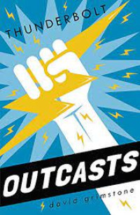 Outcasts: Thunderbolt