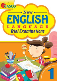 New english language: trial examination Sneak preview 2015 PSLE format 1