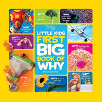 National geographic kids: first big book of why